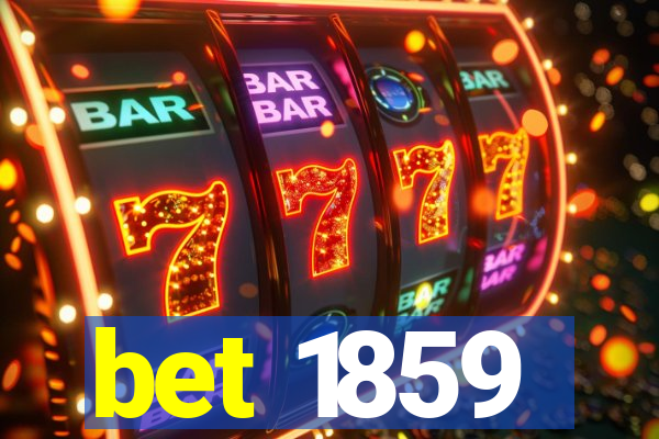 bet 1859